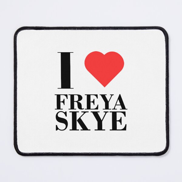 Item preview, I Love Freya Skye designed and sold by MallieWelch.