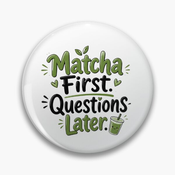 Item preview, Matcha First. Questions Later. | Funny Matcha Quote Sticker | Cute Green Tea Typography designed and sold by ritach11.