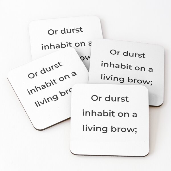 Item preview, “Or durst inhabit on a living brow;” - print black designed and sold by ariksworld.