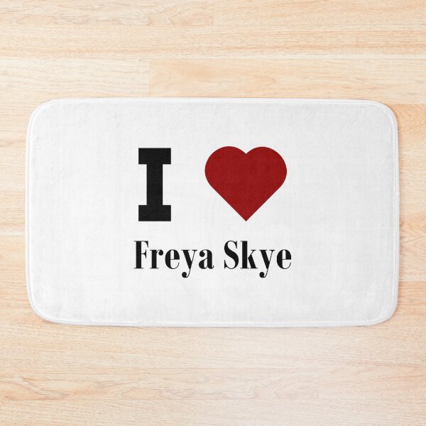 Item preview, I Love Freya Skye designed and sold by MallieWelch.