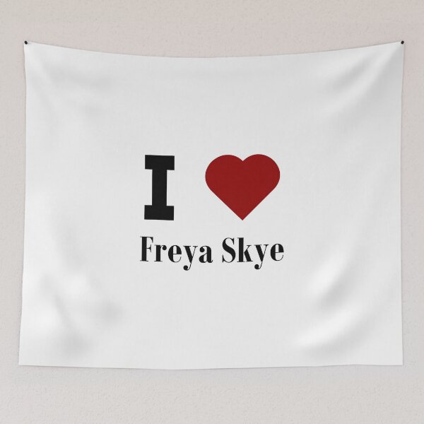 Item preview, I Love Freya Skye designed and sold by MallieWelch.