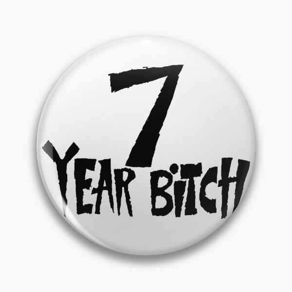Item preview, 7-Year-Bitch designed and sold by Beverly Karnes.