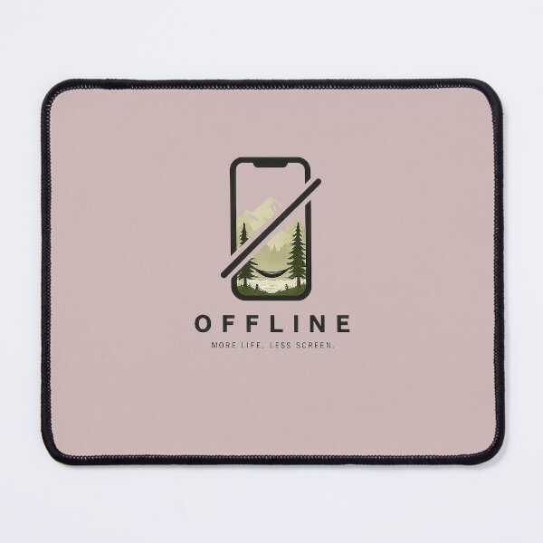 Item preview, Offline | More Life Less Screen | Nature Lover & Digital Detox Design designed and sold by GottaPics.