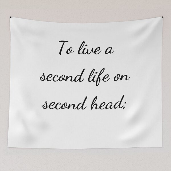 Item preview, “To live a second life on second head;” - handwriting black designed and sold by ariksworld.