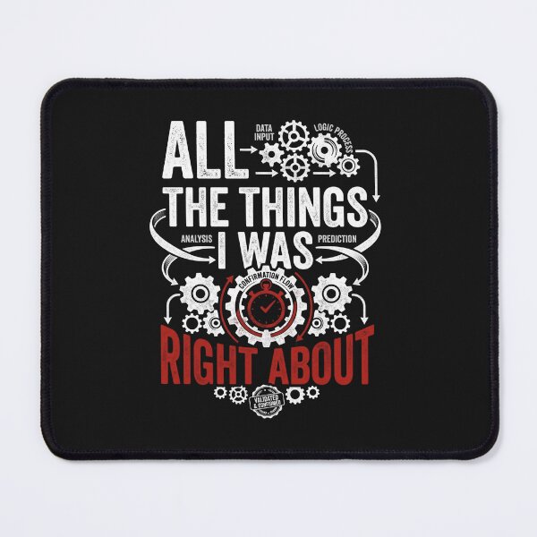 Item preview, All The Things I Was Right About Sarcastic Mechanic Gears Typography Classic T-Shirt designed and sold by pawsome purrfect.