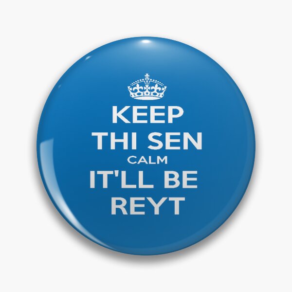 Item preview, Keep Thi Sen Calm It'll Be Reyt Yorkshire Dialect White Text designed and sold by taiche.