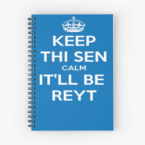 Item preview, Keep Thi Sen Calm It'll Be Reyt Yorkshire Dialect White Text designed and sold by taiche.