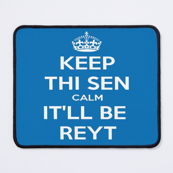 Item preview, Keep Thi Sen Calm It'll Be Reyt Yorkshire Dialect White Text designed and sold by taiche.