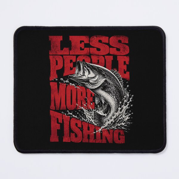 Item preview, Less People More Fishing Bass Angler designed and sold by JasKei-Designs.