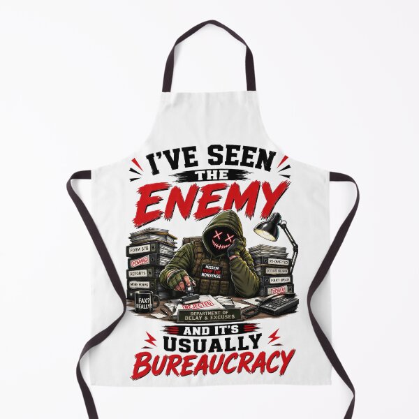 Item preview, I've Seen The Enemy And It's Usually Bureaucracy designed and sold by KLERIKSTORE.