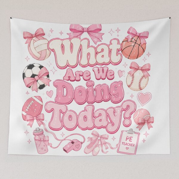 Item preview, Pink Coquette Bow What Are We Doing Today PE Teacher Girl Aesthetic designed and sold by Yellowriversss.