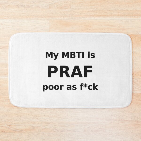 Item preview, My MBTI Is PRAF Funny Broke Meme Tee designed and sold by low battery meme design.