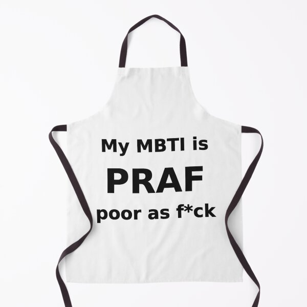 Item preview, My MBTI Is PRAF Funny Broke Meme Tee designed and sold by low battery meme design.