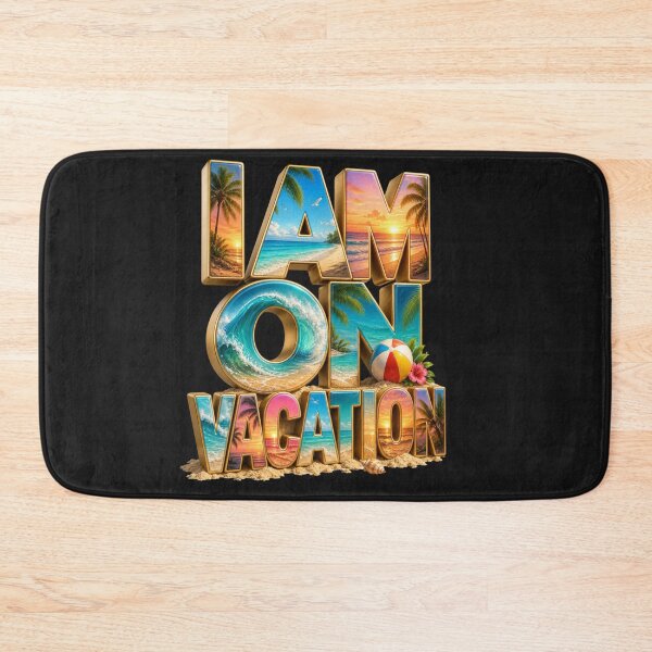 Item preview, I am on vacation designed and sold by DreamPrintForge.