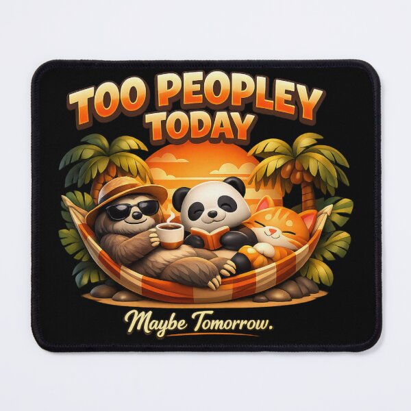 Item preview, Too Peopley Today | Funny Introvert Quote | Social Battery Humor designed and sold by Catalin Design.