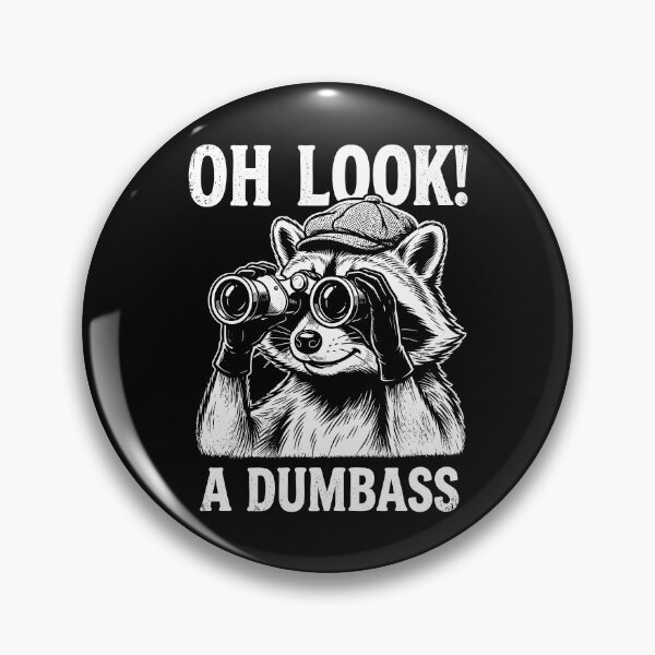 Item preview, Oh Look A Dumbass Raccoon designed and sold by yobochart.
