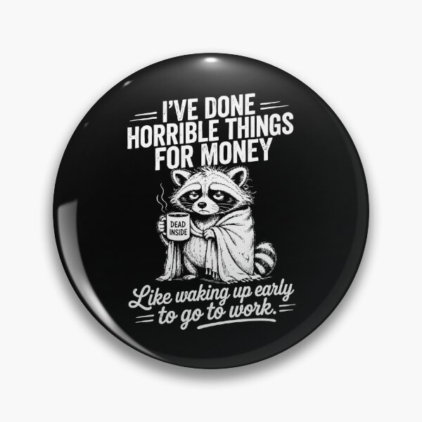 Item preview, I've Done Horrible Things For Money designed and sold by yobochart.