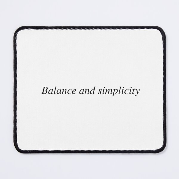 Item preview, Balance and simplicity designed and sold by AnotherSaying.