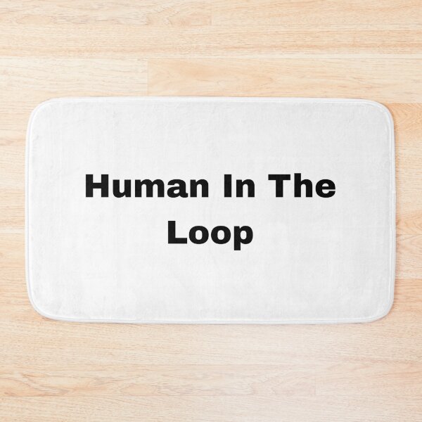 Item preview, Human in the Loop – AI Engineer & Machine Learning Design designed and sold by Inky Accessories.