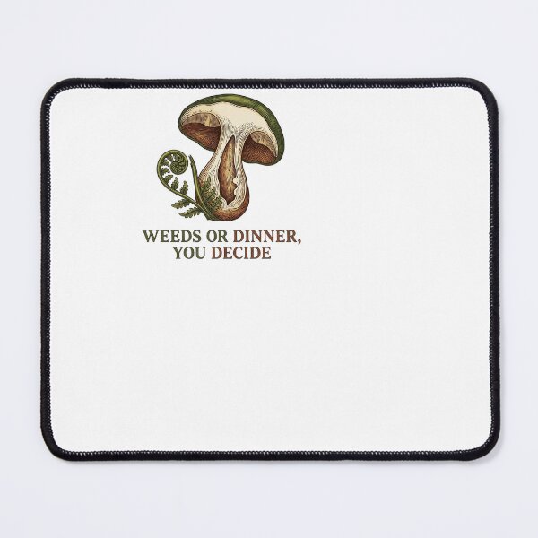 Item preview, Weeds Or Dinner, You Decide - Foraging designed and sold by BinAlgoPix.