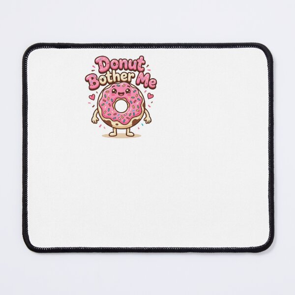 Item preview, Donut Bother Me - Donut designed and sold by BinAlgoPix.