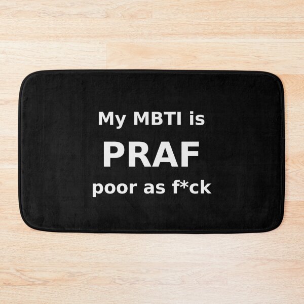 Item preview, My MBTI Is PRAF Funny Broke Meme Tee designed and sold by low battery meme design.