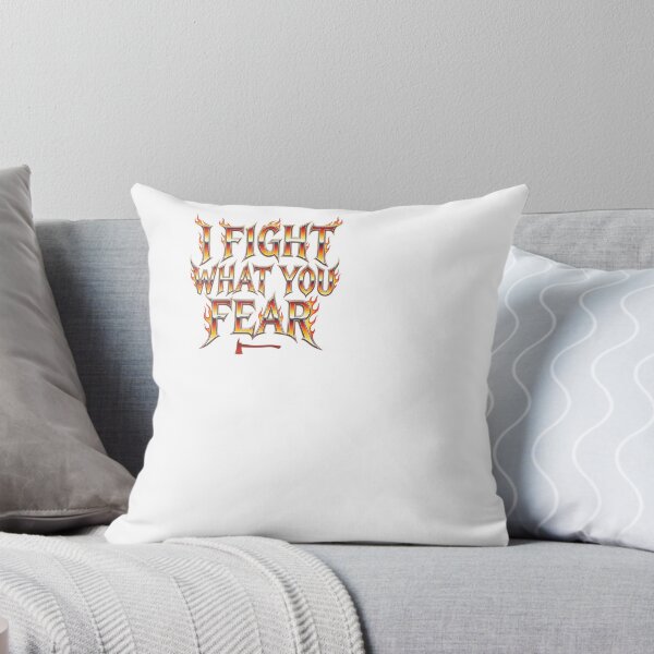 Item preview, I Fight What You Fear - Firefighter designed and sold by BinAlgoPix.