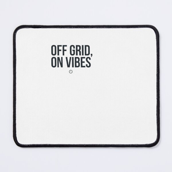 Item preview, Off Grid, On Vibes - Off Grid designed and sold by BinAlgoPix.