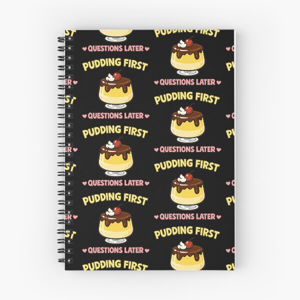 Item preview, Pudding First Questions Later Funny Dessert Lover Design designed and sold by TeeTimeTreasure.
