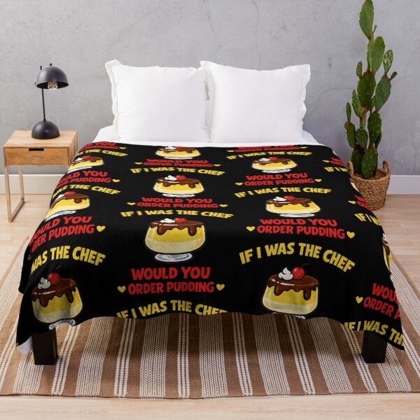Item preview, If I Was The Chef Would You Order Pudding Funny Dessert Design designed and sold by TeeTimeTreasure.