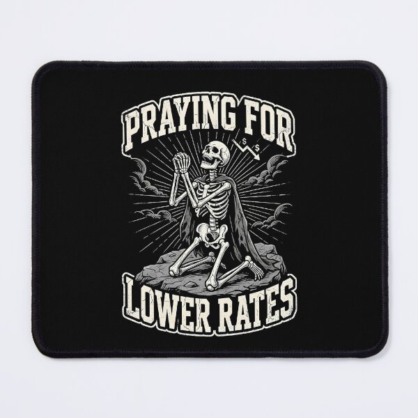 Item preview, Mortgage Rates Funny Homeowner Meme - Praying for lower rates designed and sold by BobaTeeStore.