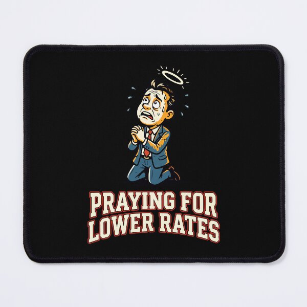 Item preview, Vintage Mortgage Rates Funny Homeowner Meme - Praying for lower rates designed and sold by BobaTeeStore.