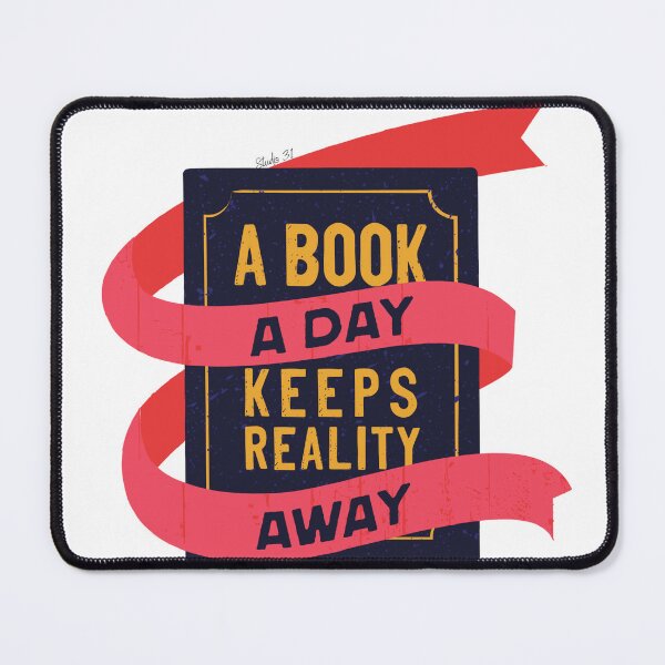 Item preview, A Book A Day Keeps Reality Away designed and sold by Studio 31.