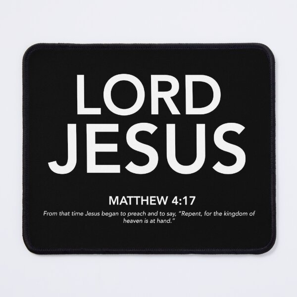 Item preview, English - Lord Jesus Matthew 4:17 White Text designed and sold by Believe-Jesus.