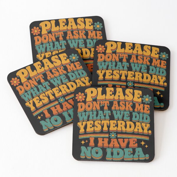 Item preview, Please Don't Ask Me What We Did Yesterday Funny Teacher Retro Educator Gift Art Print designed and sold by thoughtswear.