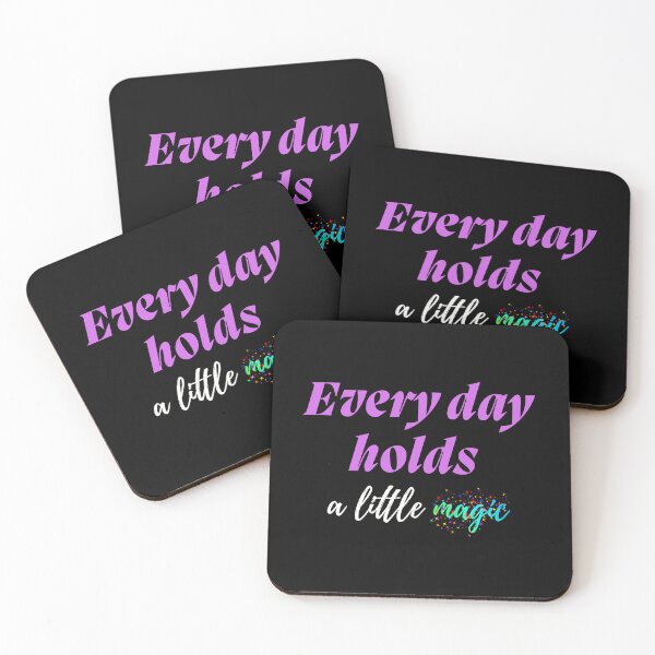 Item preview, Every day holds a little magic designed and sold by Legacy Supreme.