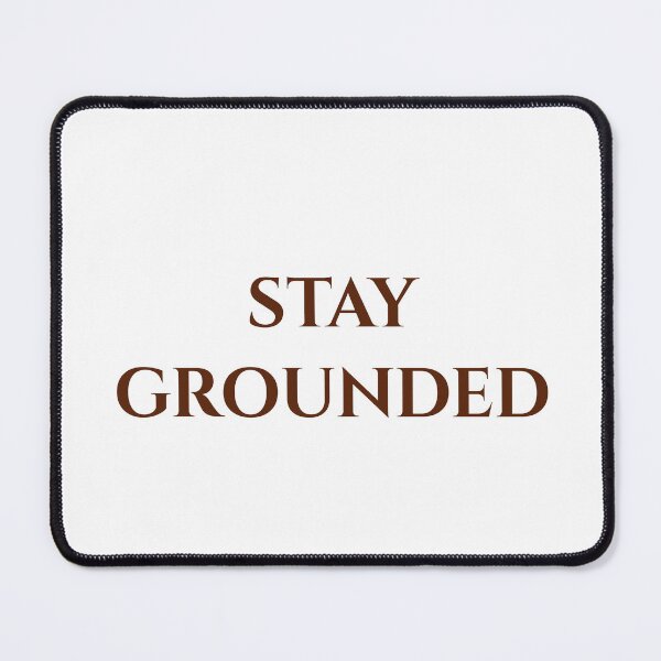 Item preview, Stay Grounded | Minimalist Motivational Typography Quote designed and sold by MagicArtzz.