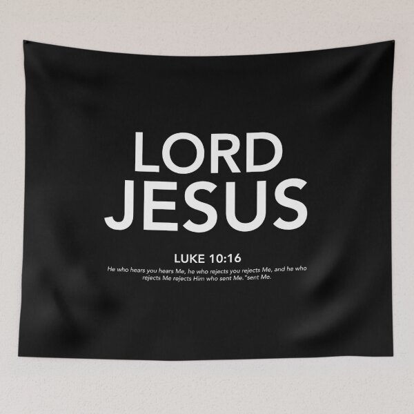 Item preview, English - Lord Jesus Luke 10:16 White Text designed and sold by Believe-Jesus.