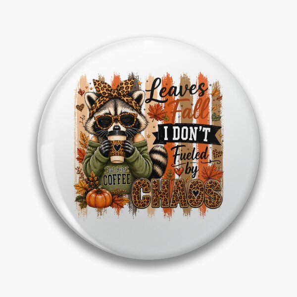 Item preview, Leaves Fall I Don't Fueled By Chaos designed and sold by Rucrative5698.