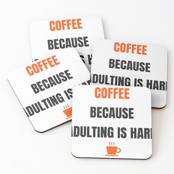 Item preview, Coffee Because Adulting Is Hard Funny Coffee Quote designed and sold by Faissal SBIAA.