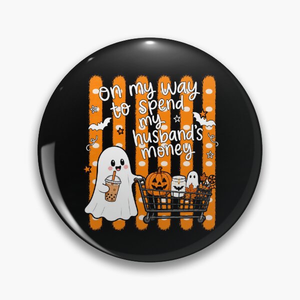 Item preview, On My Way To Spend My Husband's Money designed and sold by cabanalunaire.