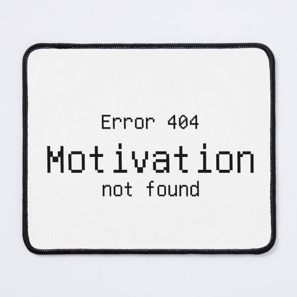 Item preview, Error 404 Motivation Not Found Funny Meme Tee designed and sold by low battery meme design.