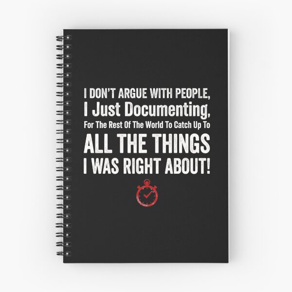 Item preview, I Don't Argue Just Documenting All The Things I Was Right About Classic T-Shirt designed and sold by pawsome purrfect.