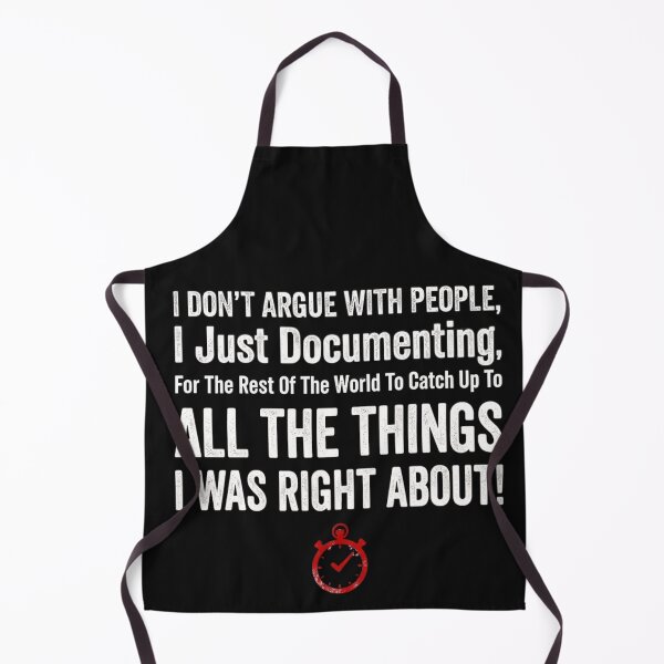 Item preview, I Don't Argue Just Documenting All The Things I Was Right About Classic T-Shirt designed and sold by pawsome purrfect.