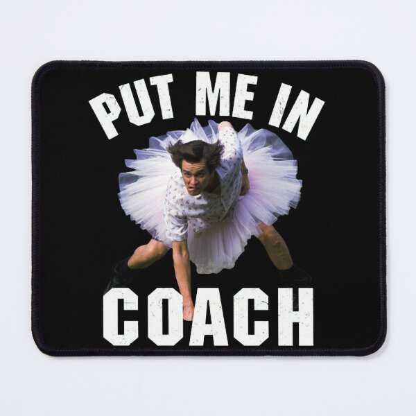 Item preview, Jim Carrey Put Me In Coach Ace Ventura Pet Detective Meme designed and sold by RiedelOtano.