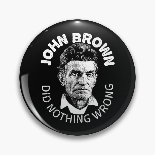 Item preview, John Brown Did Nothing Wrong Meme designed and sold by RiedelOtano.