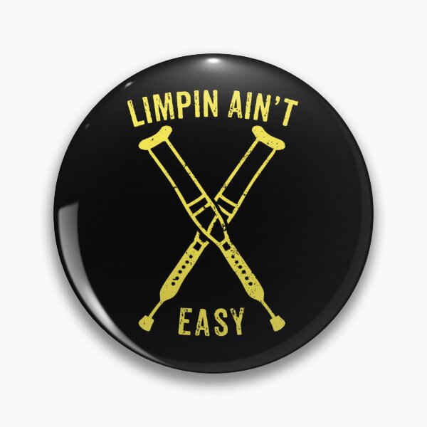 Item preview, Limpin Ain't Easy - Broken Leg Injury Recovery Gift designed and sold by diannitagemvi.