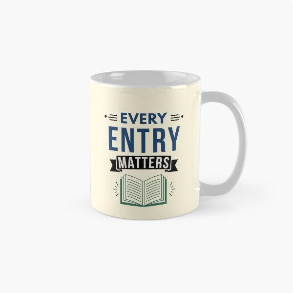 Item preview, Every Entry Matters | Bookkeeper & Accountant Graphic Tee designed and sold by FCA SIR MERCH .