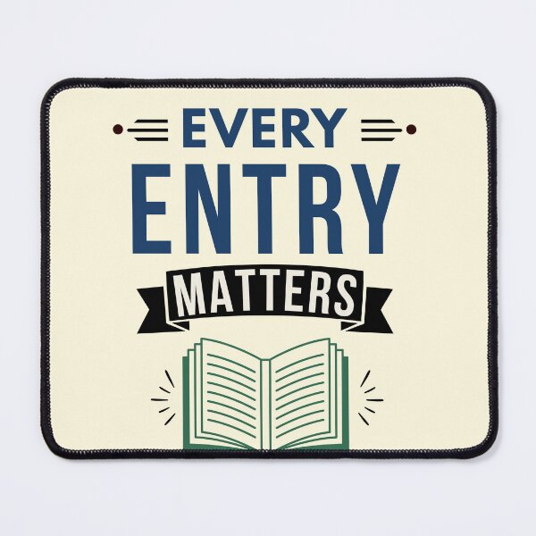 Item preview, Every Entry Matters | Bookkeeper & Accountant Graphic Tee designed and sold by FCA SIR MERCH .