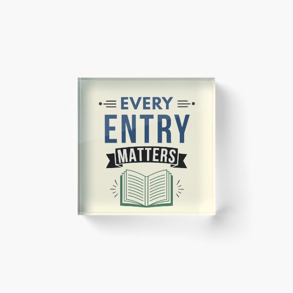 Item preview, Every Entry Matters | Bookkeeper & Accountant Graphic Tee designed and sold by FCA SIR MERCH .